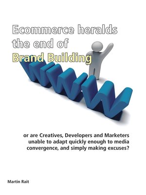cover image of Ecommerce Heralds the End of Brand Building